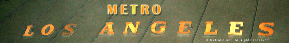 Metro Los Angeles CA | MetroLA.net